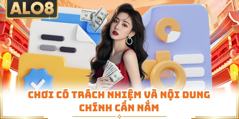 Chơi có trách nhiệm và nội dung chính cần nắm