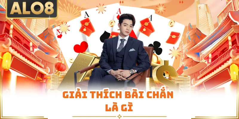Giải thích bài chắn là gì