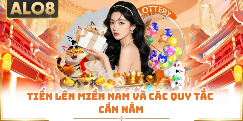 Tiến lên miền nam và các quy tắc cần nắm