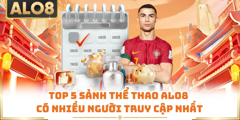 Top 5 sảnh thể thao ALO8 có nhiều người truy cập nhất